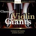Classical Violin Giants, Vol. 3专辑