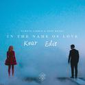 In the name of love(Kear Edit)专辑