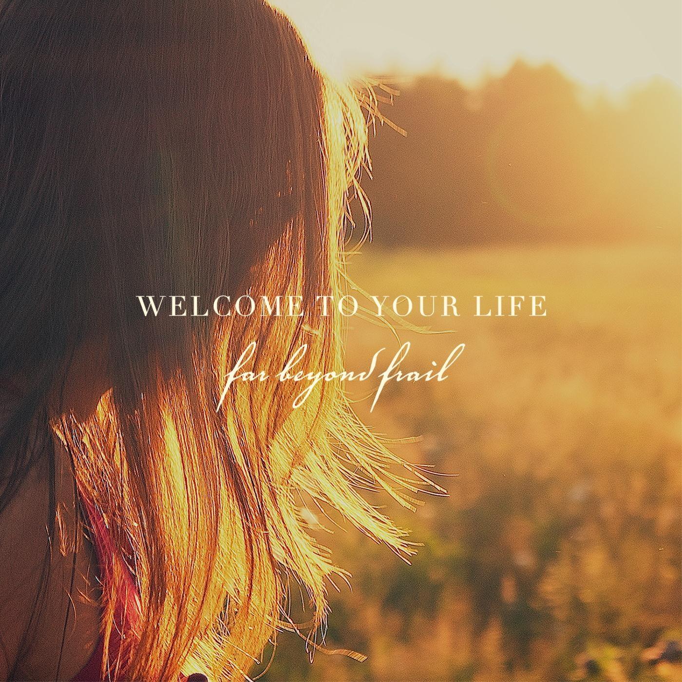 Welcome to Your Life
