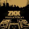 ZXX - RezurXtion (Part II)