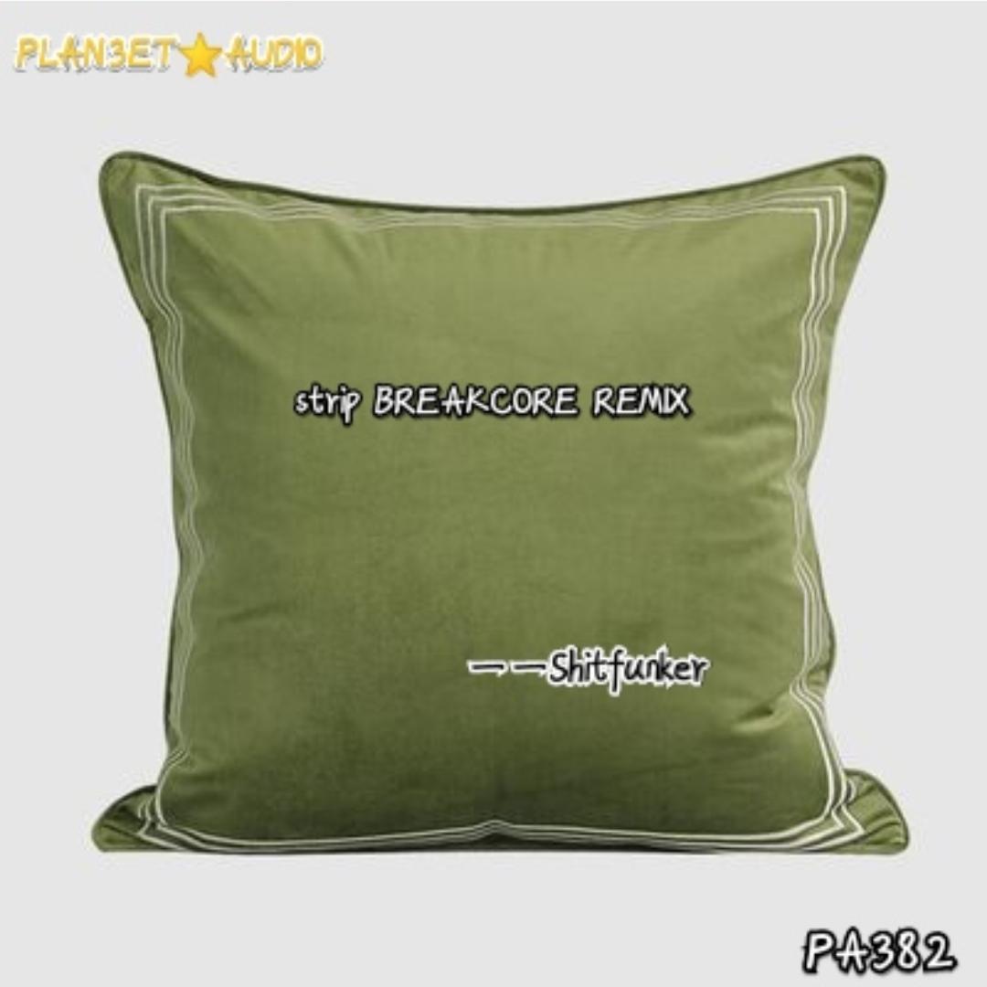 strip BREAKCORE REMIX