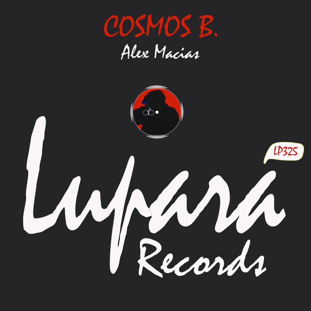 Alex Macias - Cosmos B (Original Mix)