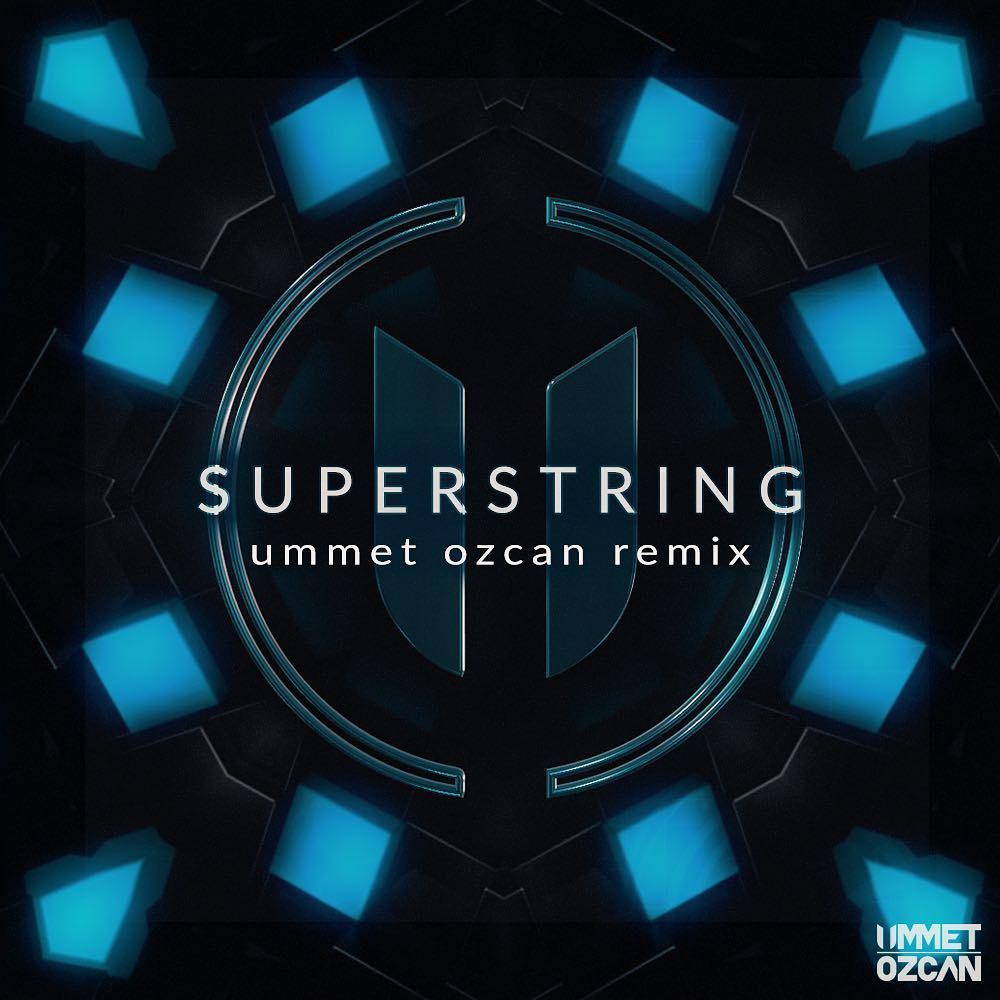 Superstring (Ummet Ozcan Remix)专辑