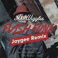 Mr. Wiggles - Flash Funk (Jaygee Remix)