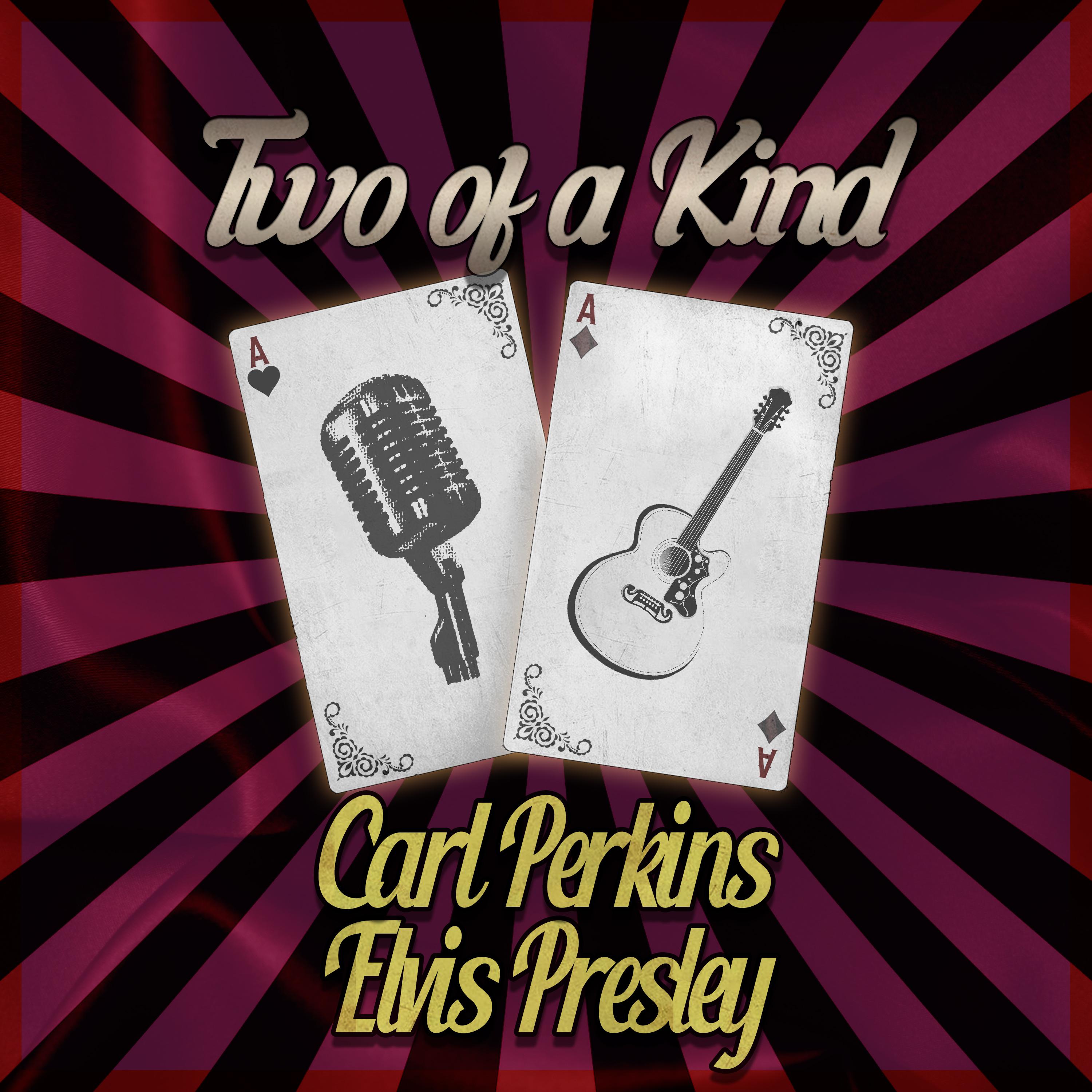 Two of a Kind: Carl Perkins & Elvis Presley