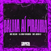 Mc Delux - Calma Aí Piranha