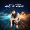 Xavie Shorts - Ain't No Friend (Remix) [feat. Flowrocious]