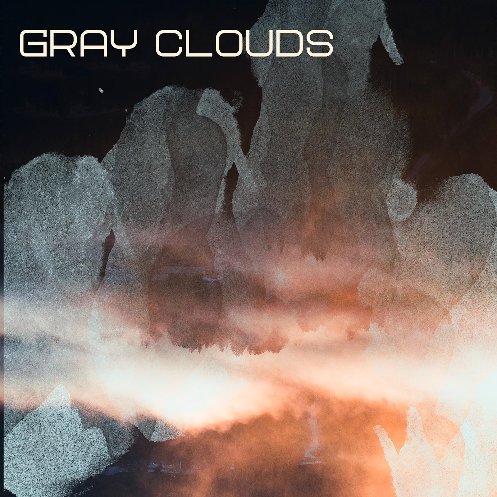 Gray Clouds