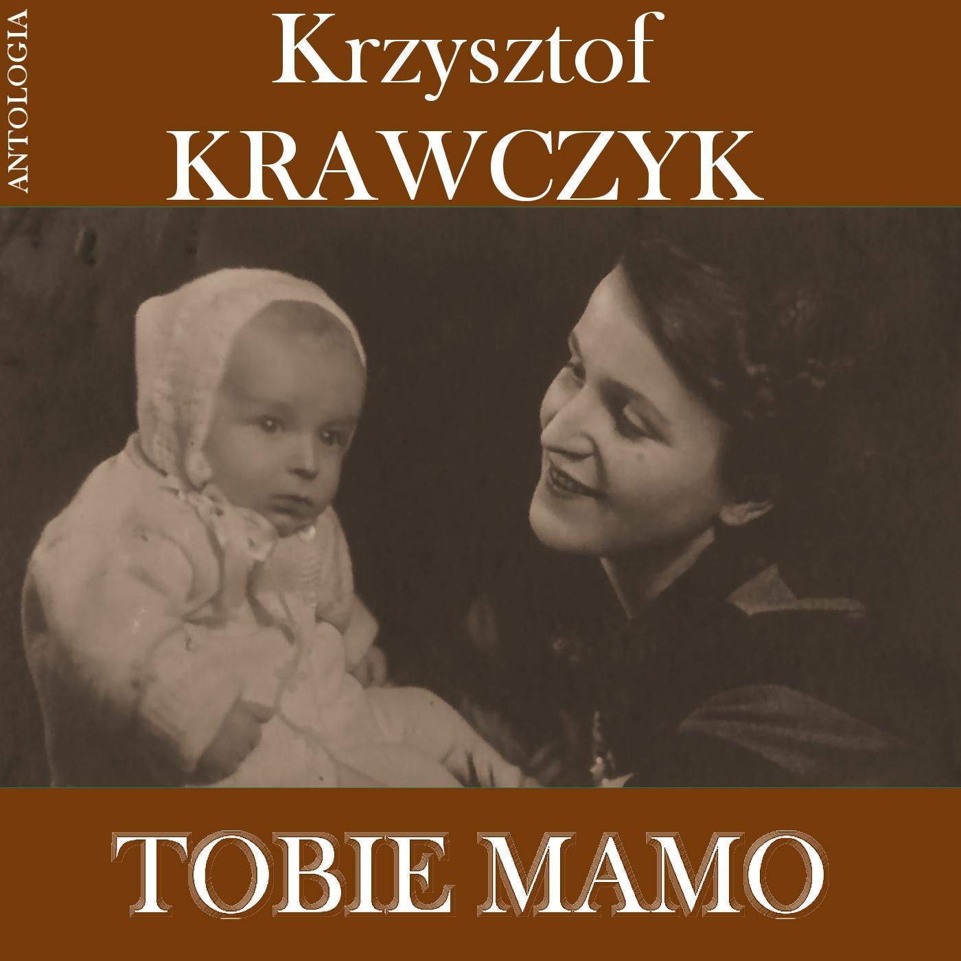 Tobie Mamo (Krzysztof Krawczyk Antologia)专辑