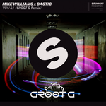 You & I - Mike Williams ( Groot G Remix）专辑