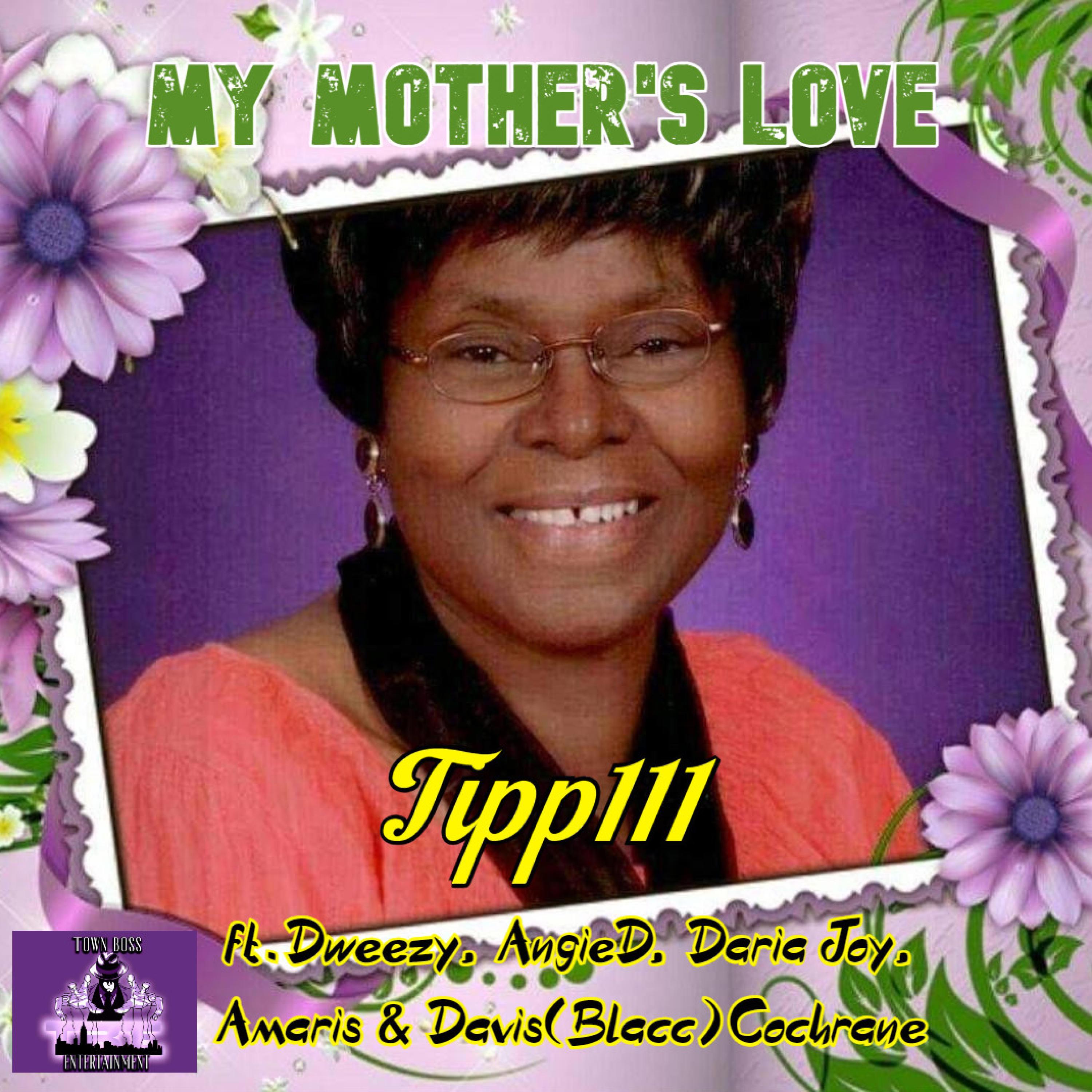 Tipp111 - MY MOTHER'S LOVE (feat. The Family)