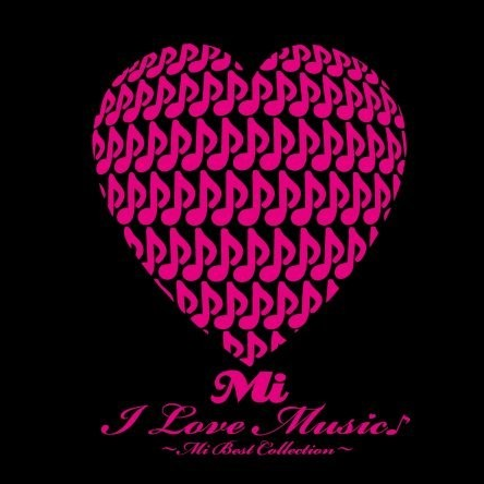 I Love Music ~Mi Best Collection~专辑