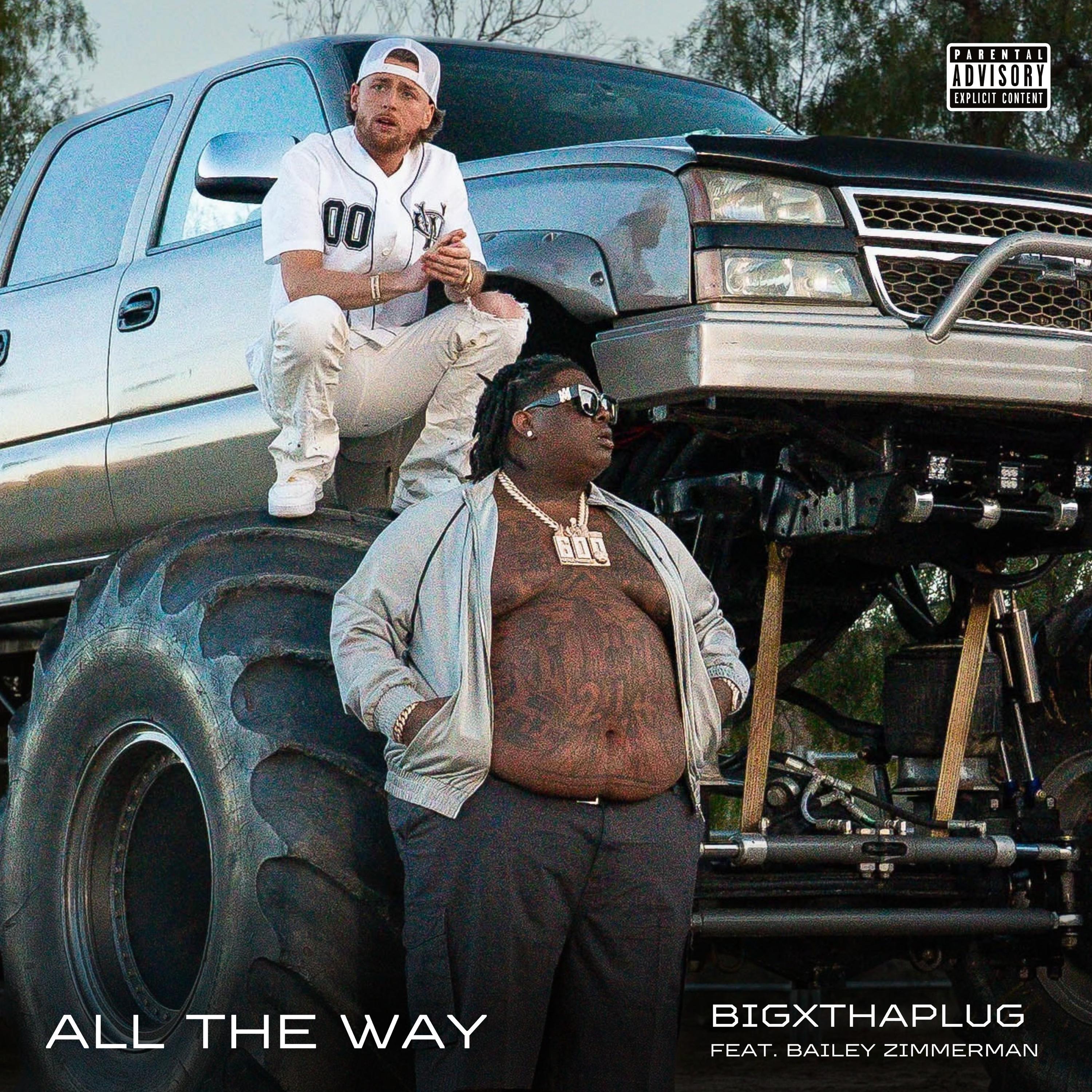 All The Way (feat. Bailey Zimmerman)