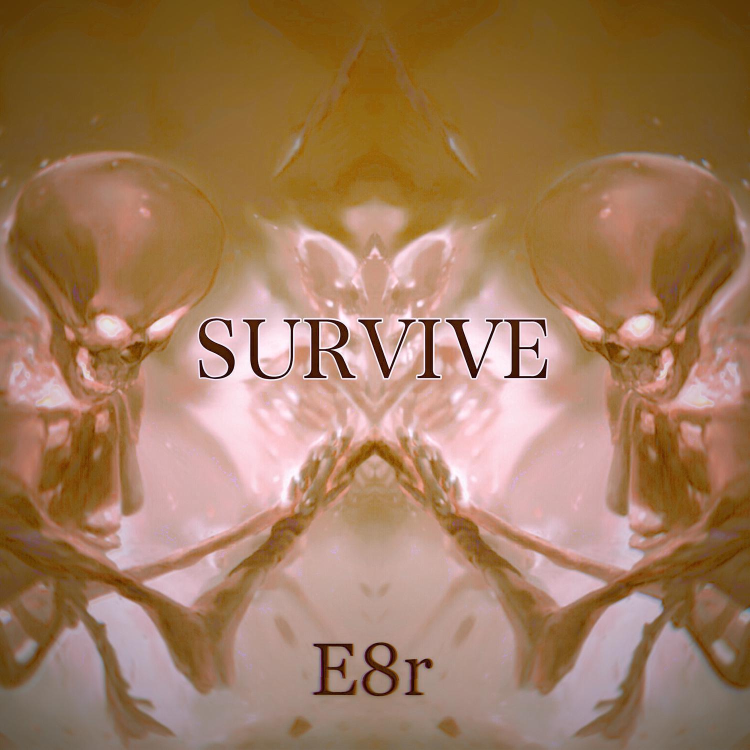 SURVIVE