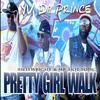 YV Da Prince - Pretty Girl Walk