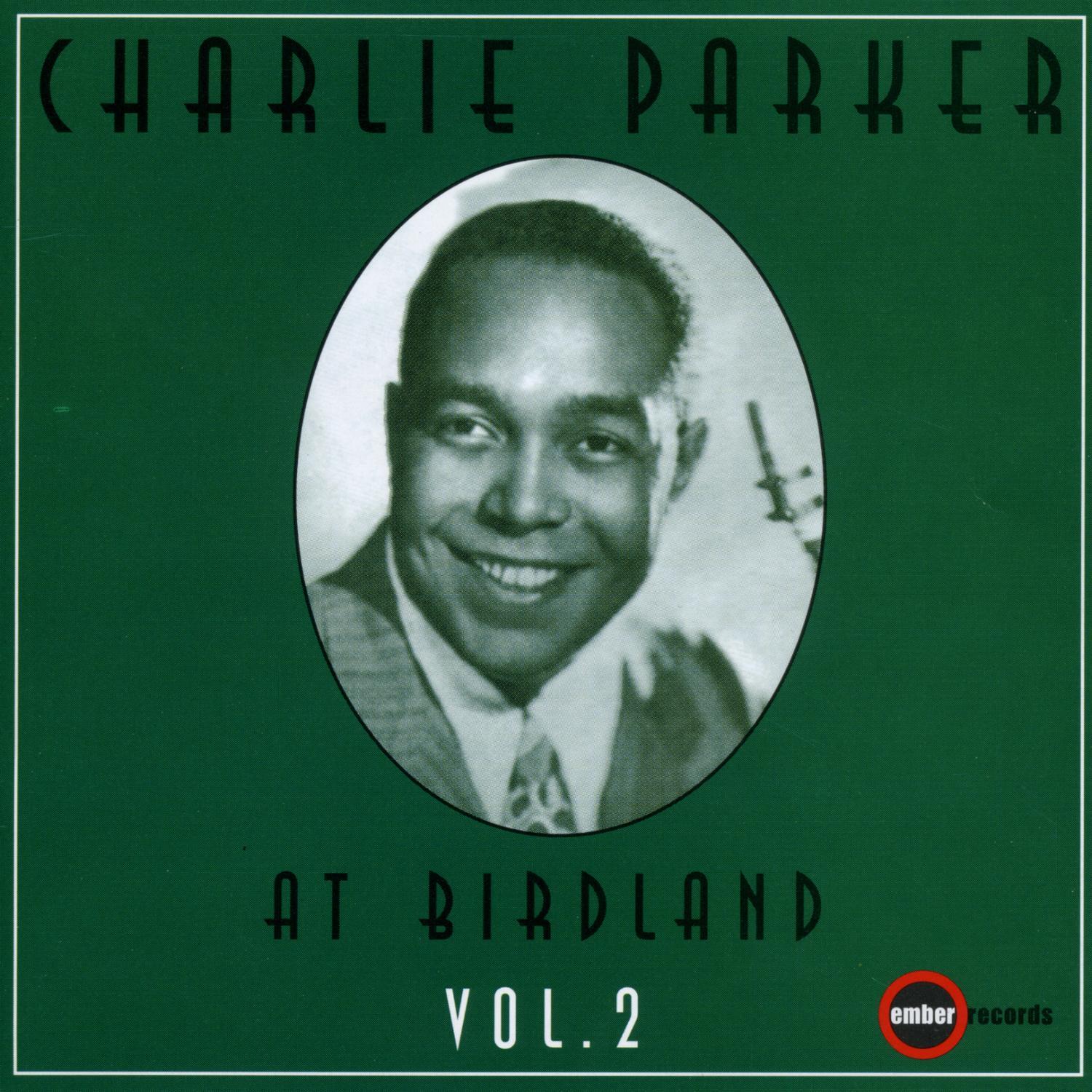 Charlie Parker At Birdland Volume Two (Disc 2)
