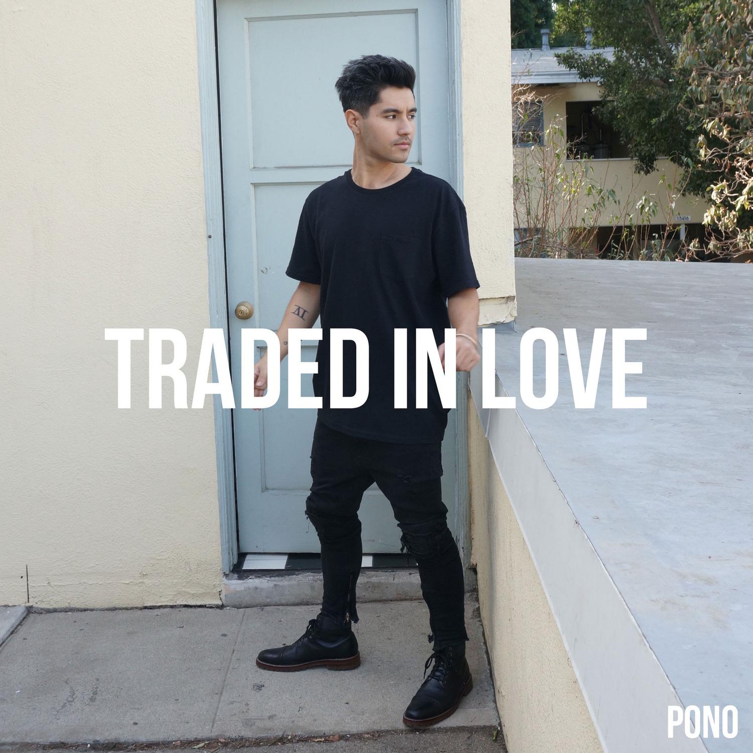 Traded in Love