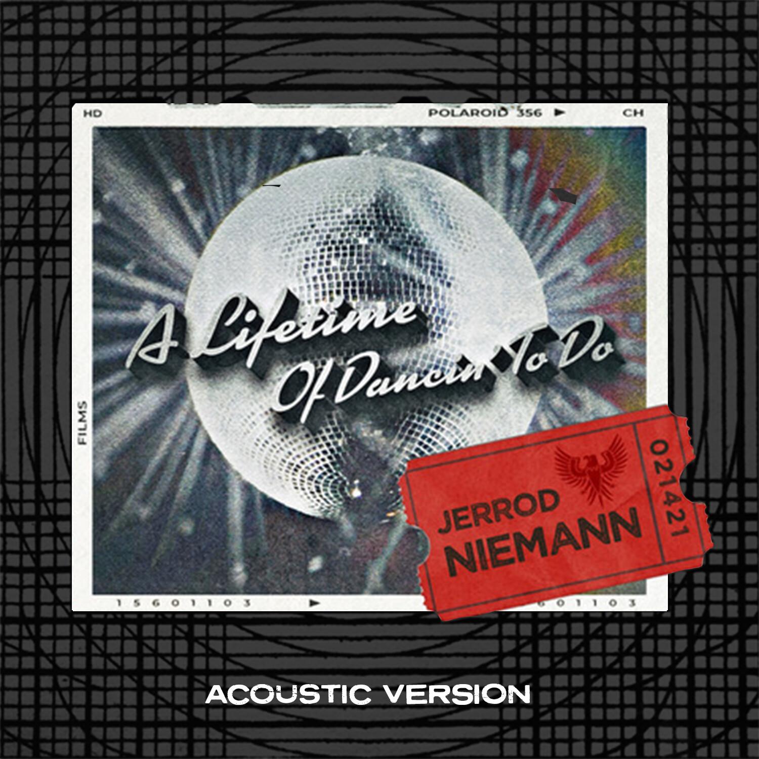 A Lifetime of Dancin' To Do (Acoustic Version)