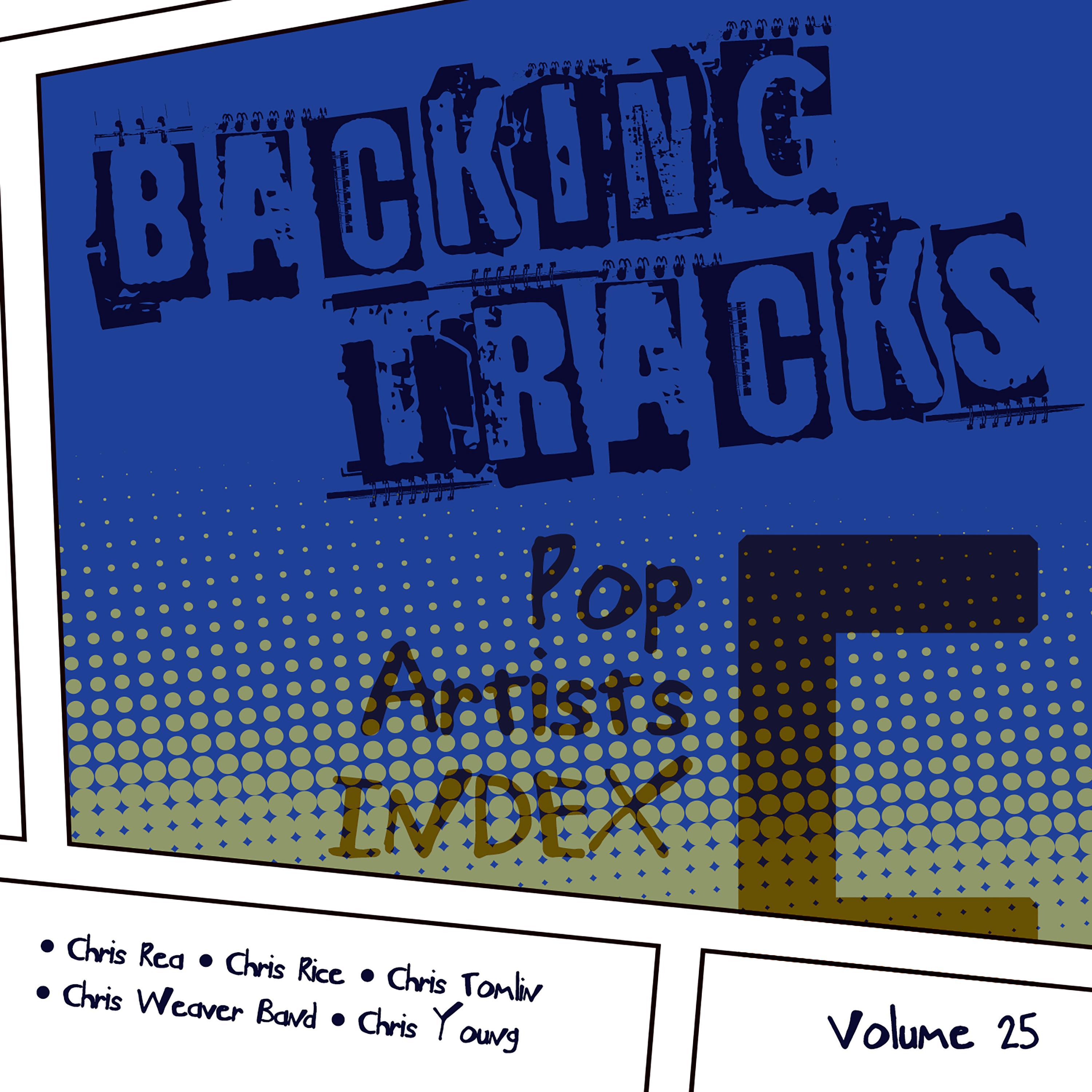 Backing Tracks / Pop Artists Index, C, (Chris Rea / Chris Rice / Chris Tomlin / Chris Weaver Band / 专辑