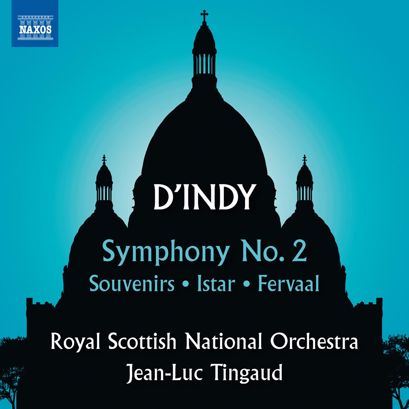 INDY, V. d': Symphony No. 2 / Souvenirs / Istar (Royal Scottish National Orchestra, Tingaud)专辑