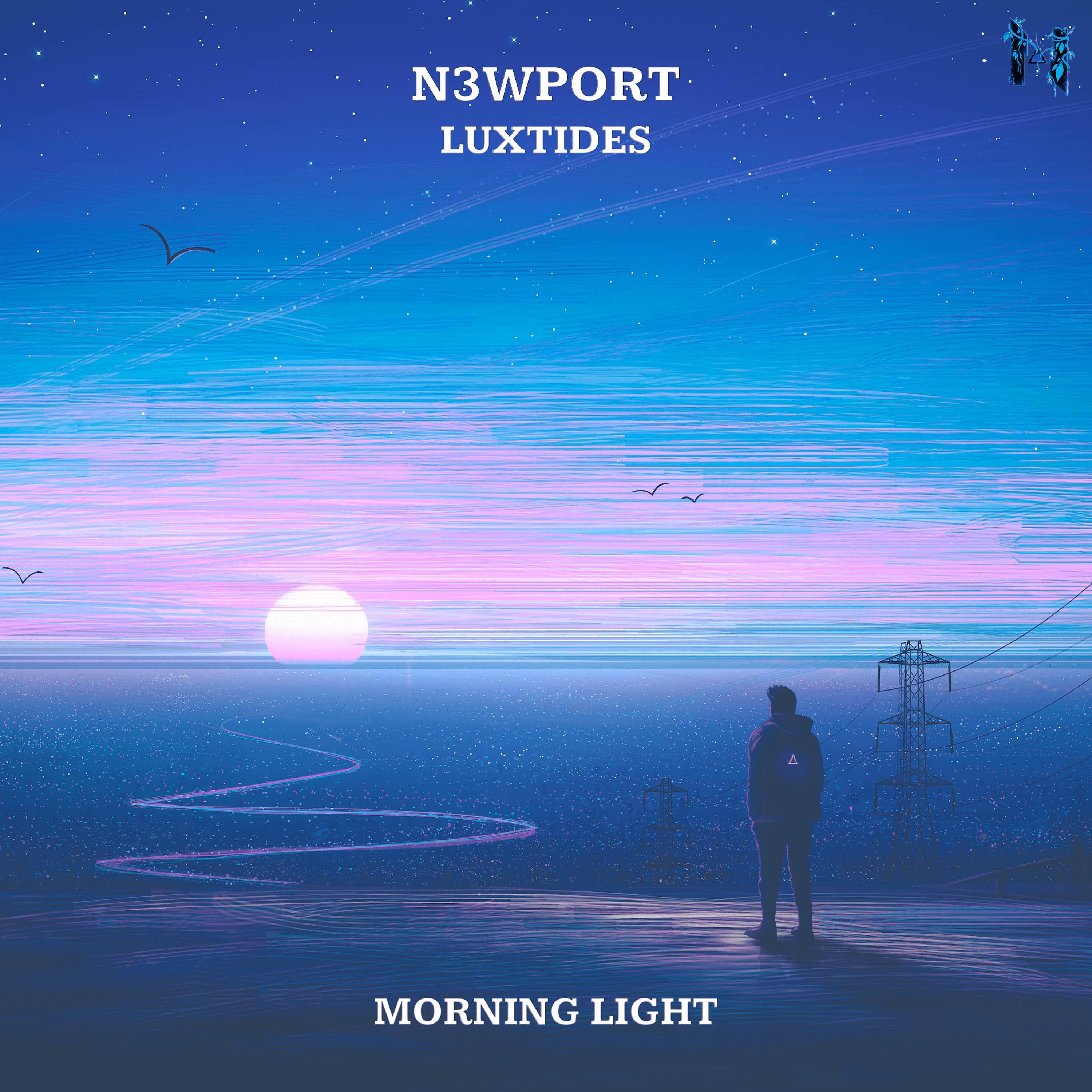 N3WPORT - Morning Light