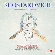 Shostakovich: Symphony No. 10 in E Minor, Op. 93 (Digitally Remastered)
