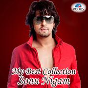 My Best Collection - Sonu Nigam