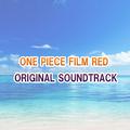 ONE PIECE FILM RED Original Sound Track