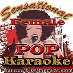 Sensational Female Pop Karaoke专辑