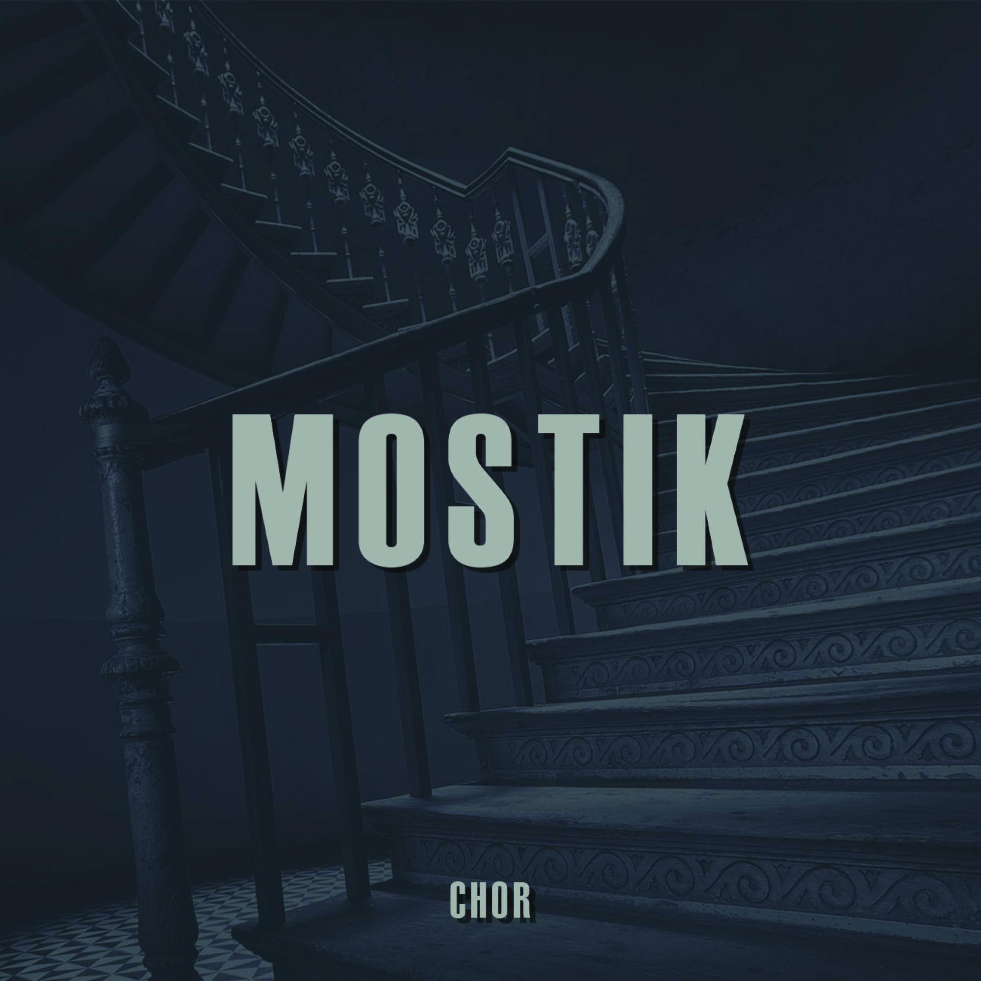 Chor - Mostik