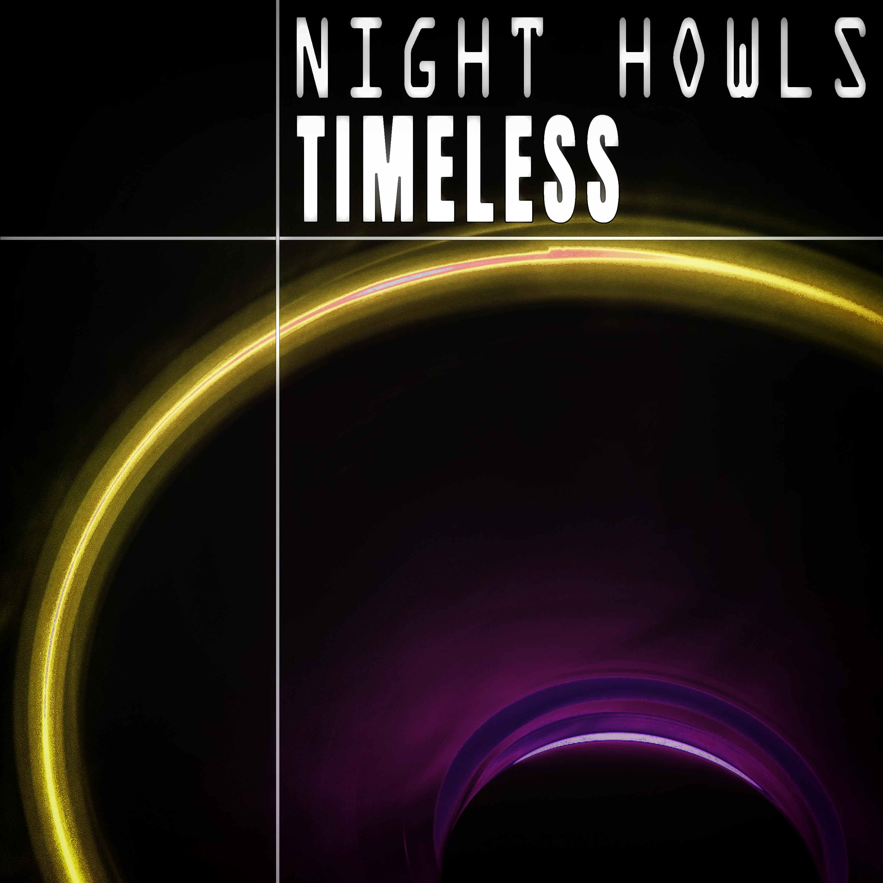 Night Howls - Timeless (Bark At The Moon Mix)