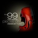 The 99 Most Essential Pieces of Classical Music专辑