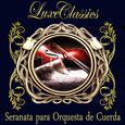 Luxe Classics: Serenata para Orquesta de Cuerda