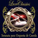 Luxe Classics: Serenata para Orquesta de Cuerda专辑