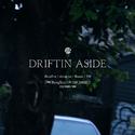 DRIFTIN ASIDE