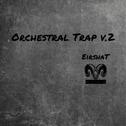 Orchestral Trap v.2专辑