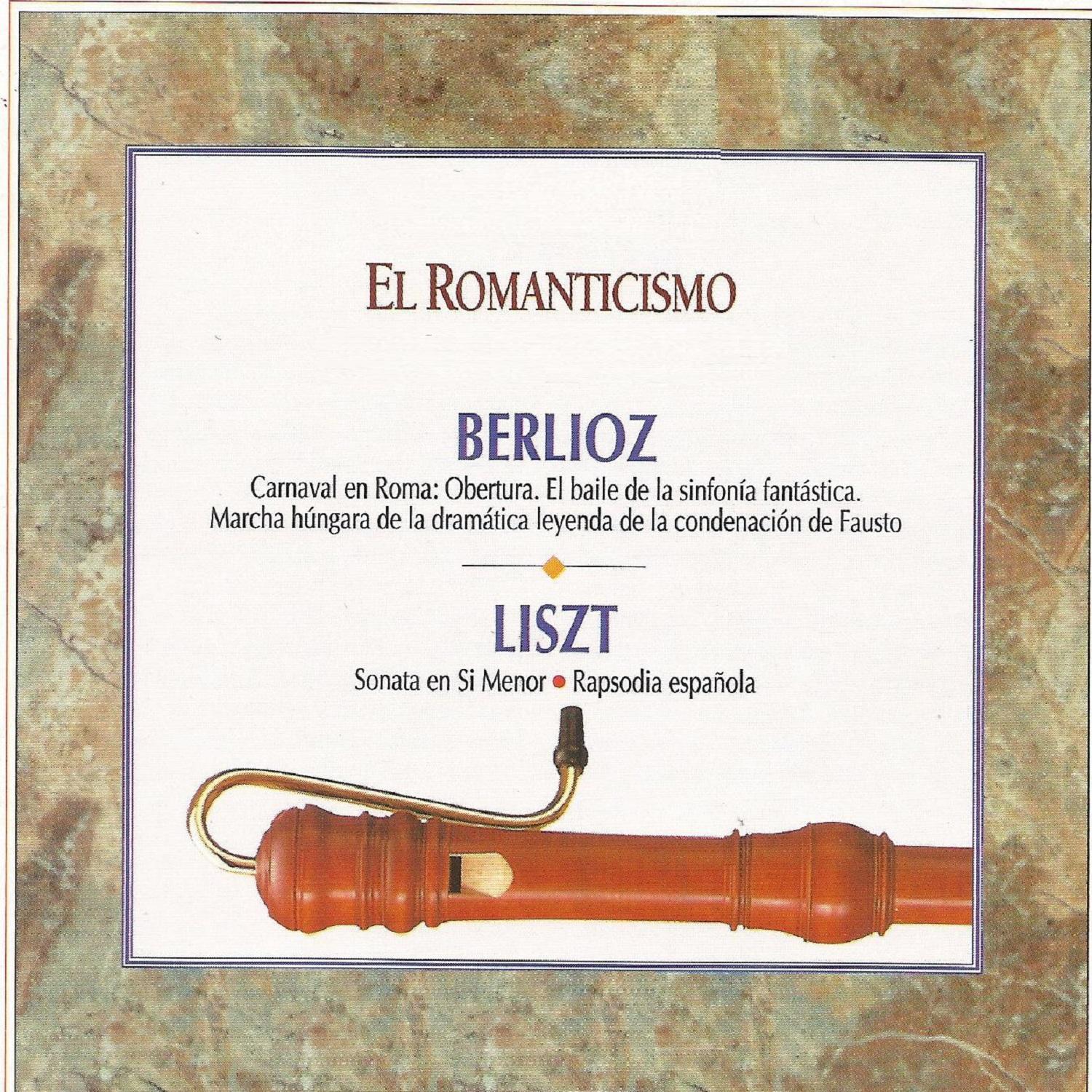 El Romanticismo Berlioz - Liszt