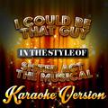 I Could Be That Guy (In the Style of Sister Act the Musical) [Karaoke Version] - Single