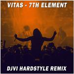 7th Element (DJVI Hardstyle Remix)专辑