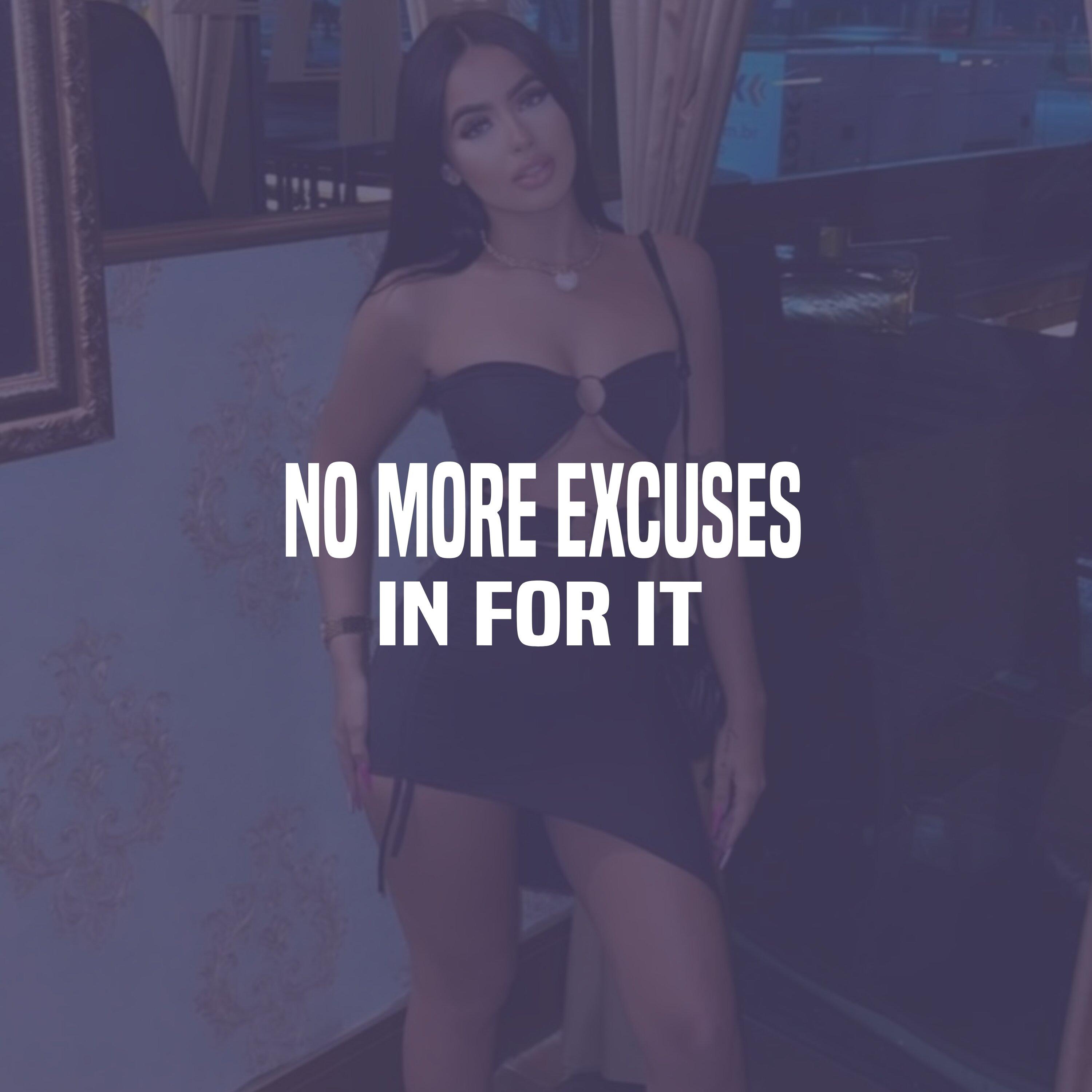 No More Excuses - In For It