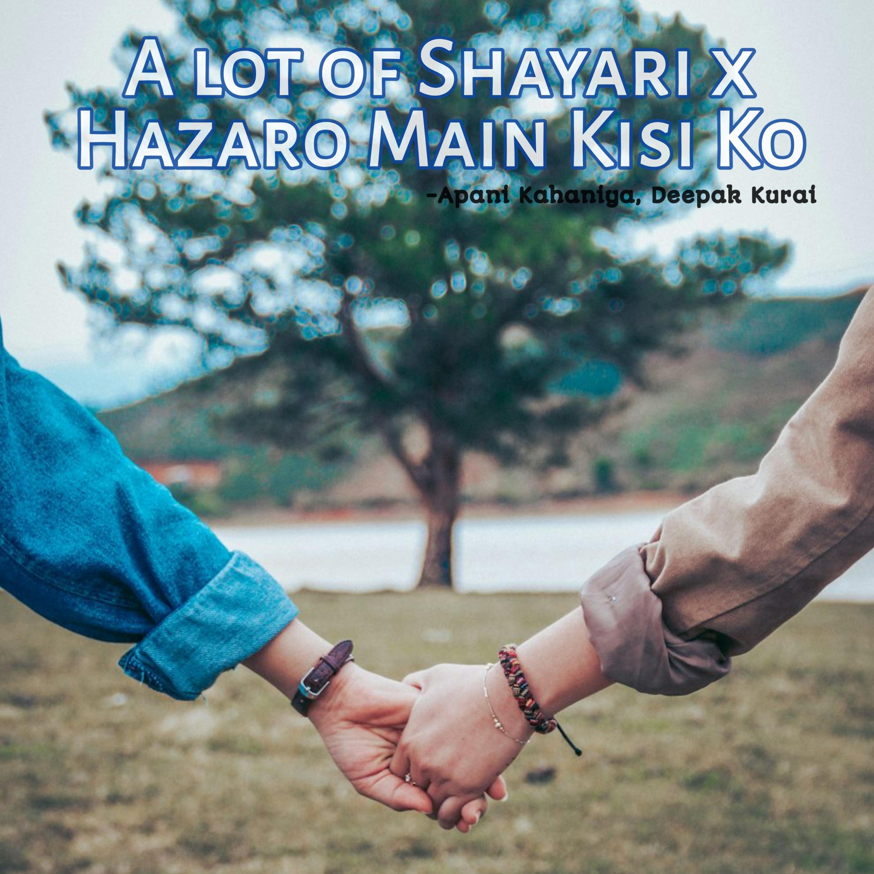 A lot of Shayari x Hazaro Main Kisi Ko