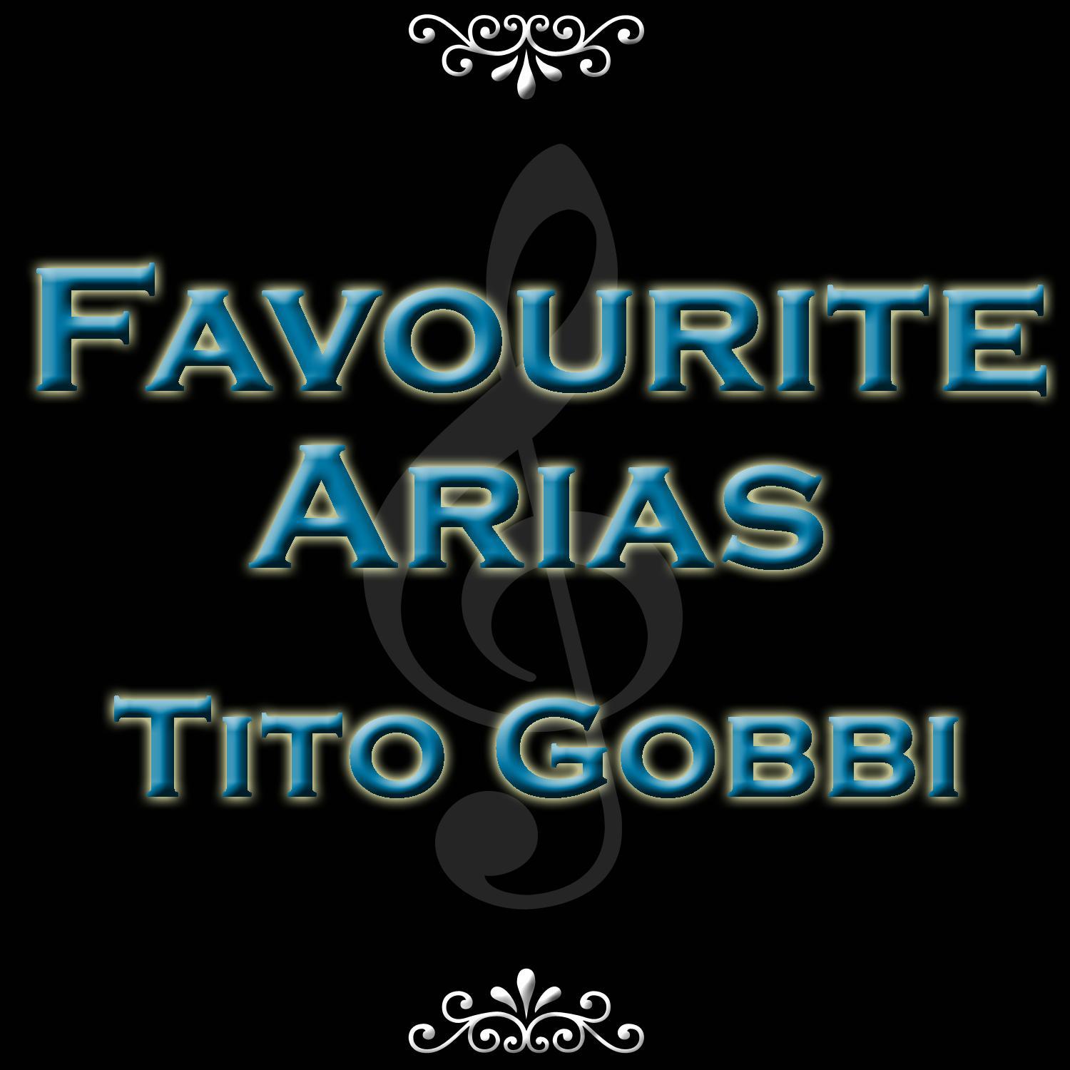 Favourite Arias - Tito Gobbi