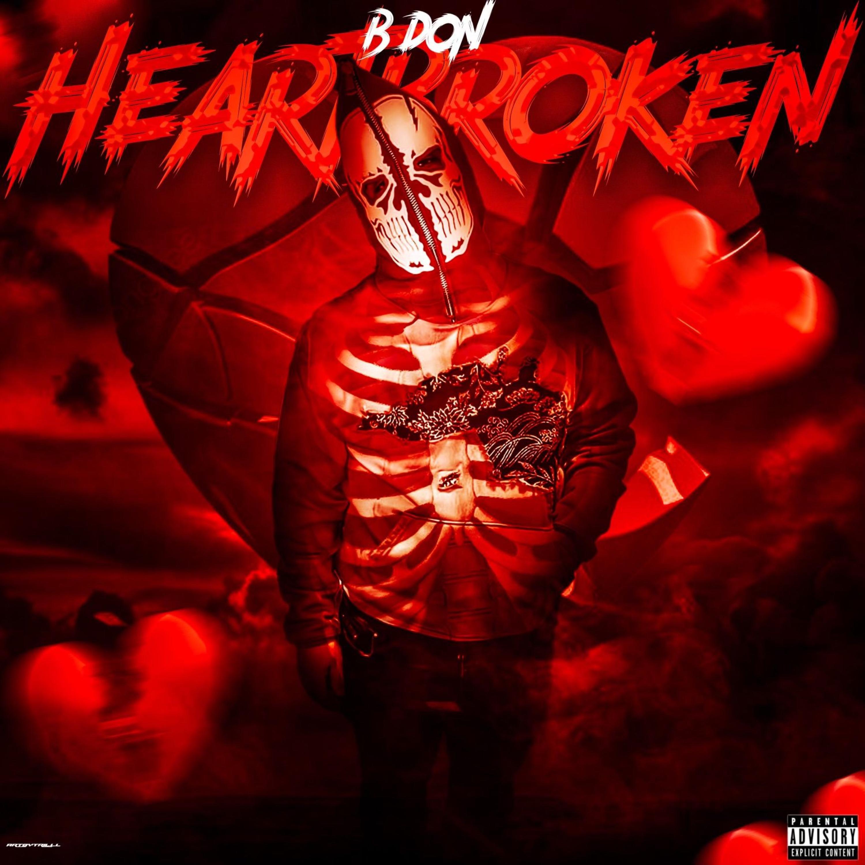 B Don - Heartbroken