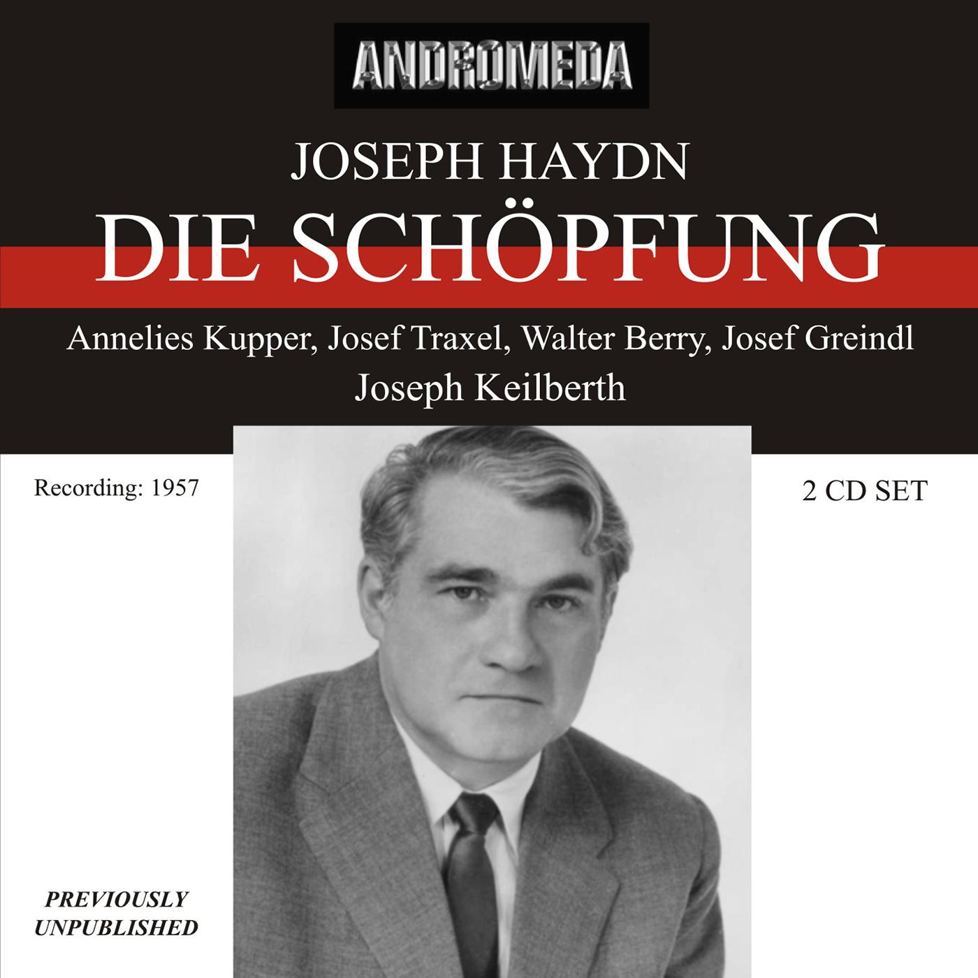 HAYDN, J.: Schöpfung (Die) (The Creation) (Kupper, Traxel, Greindl, Karus, Berry, Cologne Radio Chorus and Symphony, Keilberth) (1957)