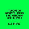 DJ NVS 011 - TURCOS DA LACOSTE