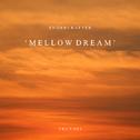 'Mellow Dream'专辑