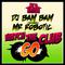 Watch The Club Go (Album Version) (feat. Mr. Robotic) - Single专辑