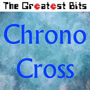 Chrono Cross - Radical Dreamers 【Feint Remix】