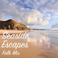 Seaside Escapes Folk Mix