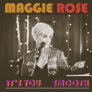 Maggie Rose - Smooth （降3半音）